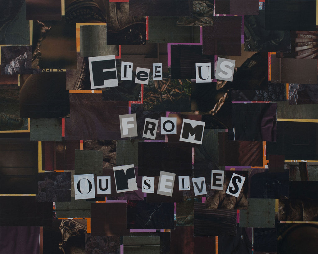 "Free Us From Ourselves," original collage, 16" x 20"